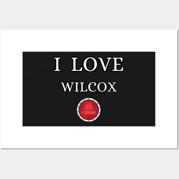 I LOVE WILCOX | Alabam county United state of america Wall Art by euror-design